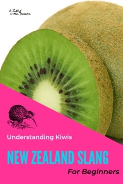 New Zealand Slang - Understanding Kiwis For Beginners
