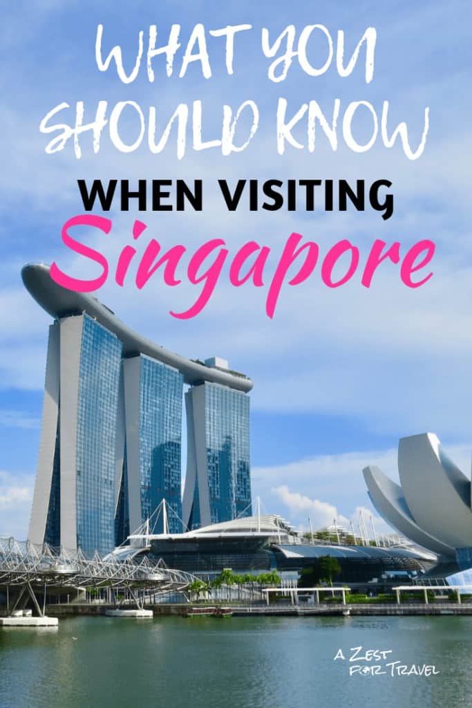 What You Should Know When Visiting Singapore