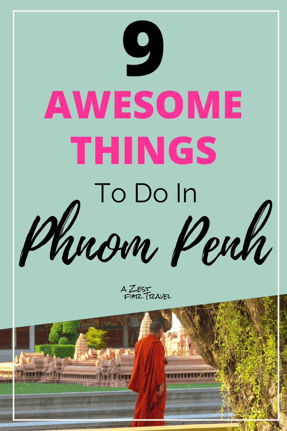 Awesome Things To Do In Phnom Penh
