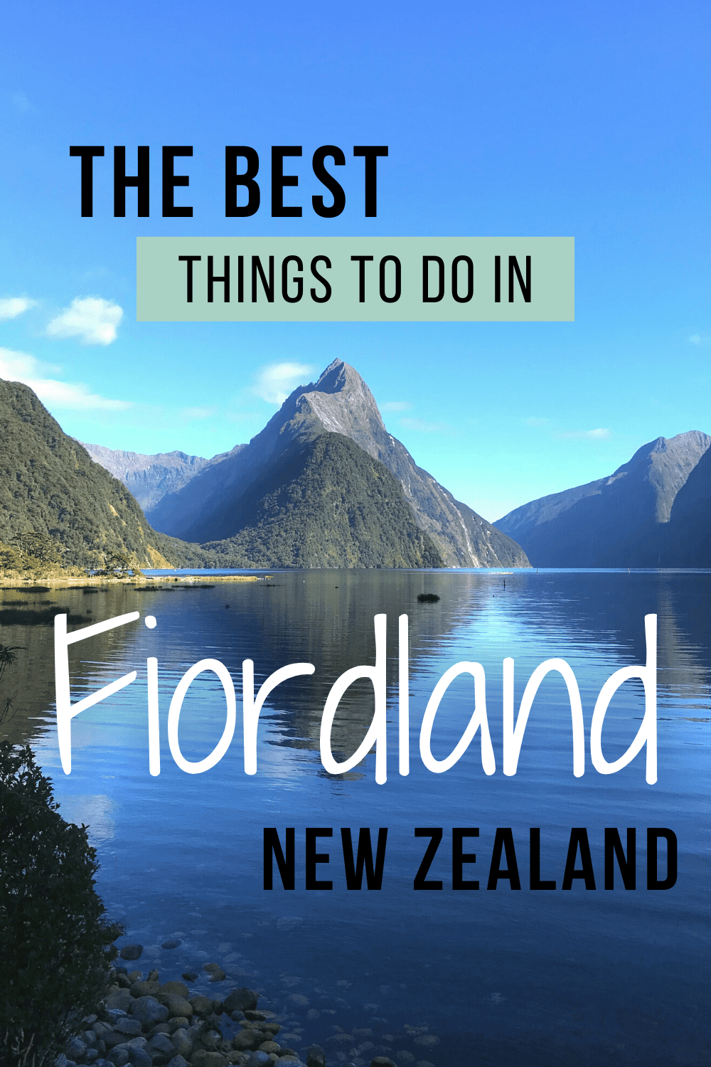 The Best Of Fiordland National Park